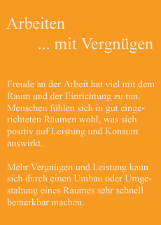 Arbeiten ... mit Vergn&uuml;gen